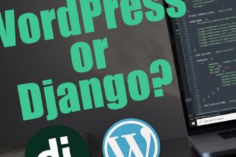 WordPress or Django?