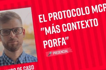 El protocolo MCP: «Más Contexto Porfa» – Guido de Caso